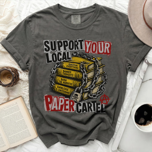 T-shirt with "SUPPORT YOUR LOCAL PAPER CARTEL" text and chained books graphic.