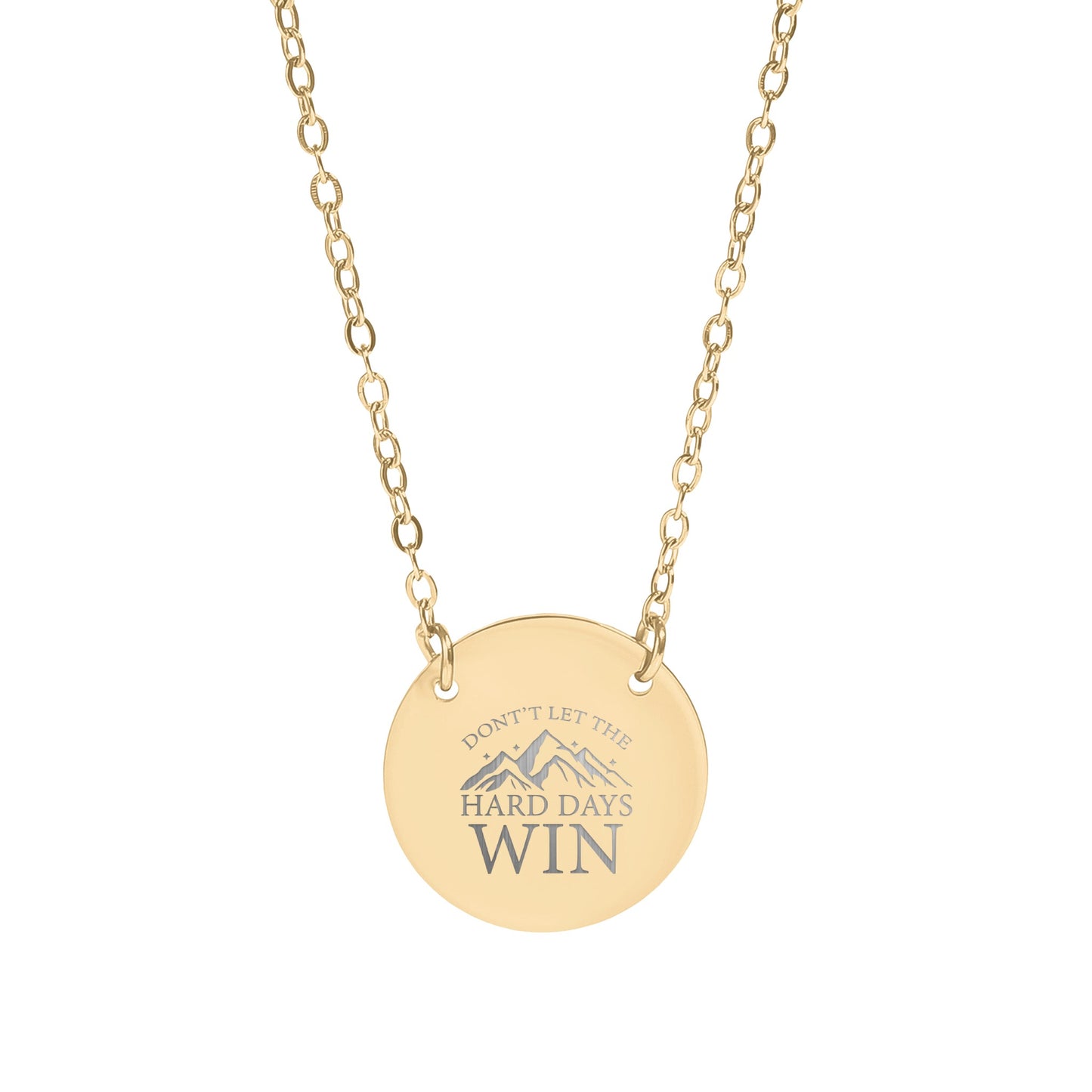 'Don't Let the Hard Days Win' Inspirational Necklace