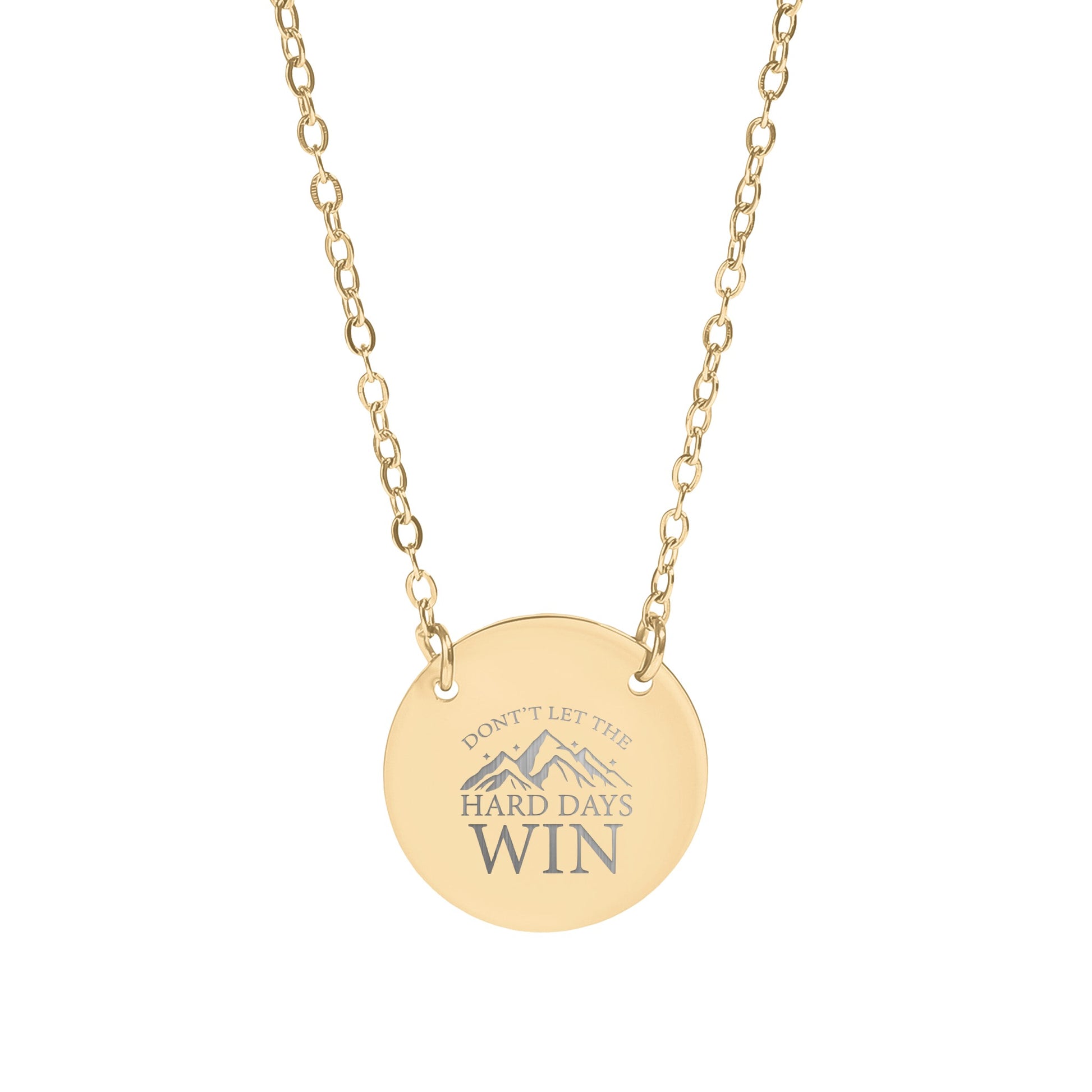 'Don't Let the Hard Days Win' Inspirational Necklace
