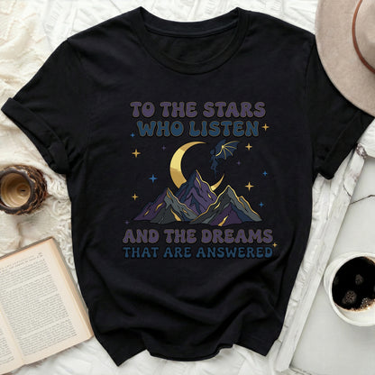 To The Stars Who Listen And The Dreams That Are Answered product type
Stars, Moon, Dreams, Answered, Fairy, Dragon, Mountains, Celestial, NightSky, FantasyArt, Mystical, Aesthetic, GraphicTee, QuoteShirt, Bookish, ReaderGift, Magical, Universe, Inspiration, Whimsical