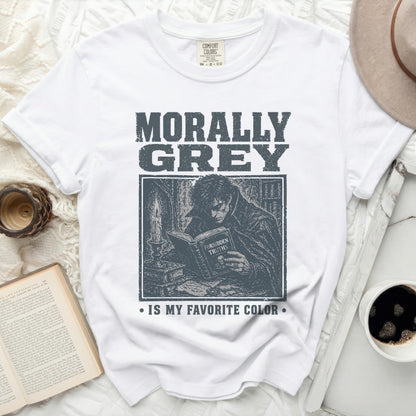 White t-shirt with "MORALLY GREY IS MY FAVORITE COLOR" graphic.