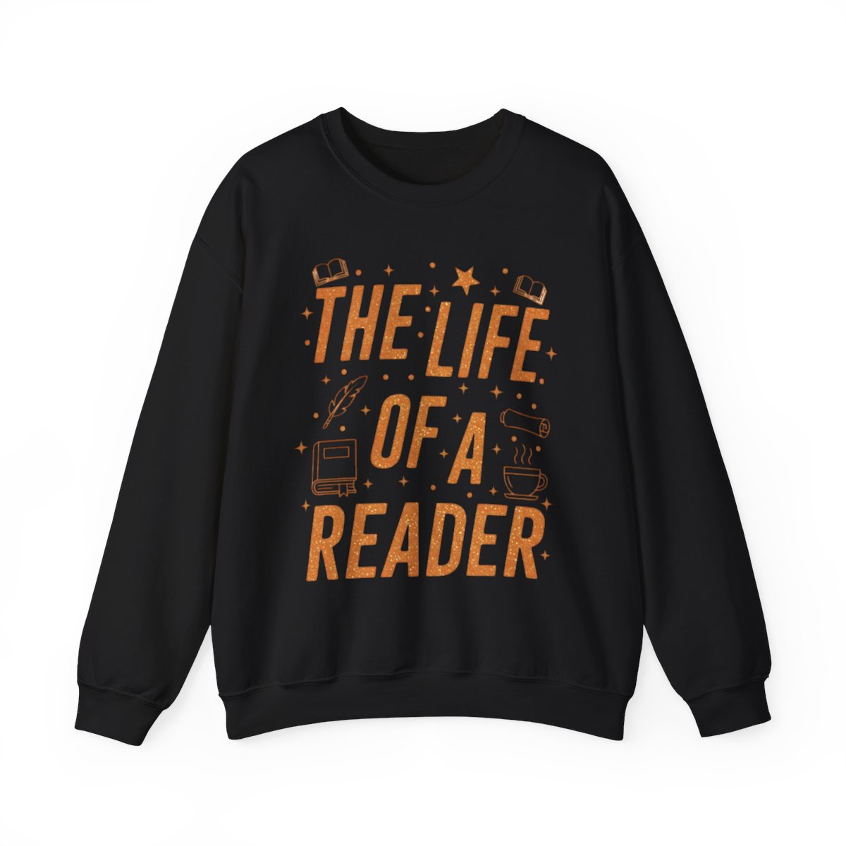 The Life of a Reader Sweatshirt Perfect for Book Lovers