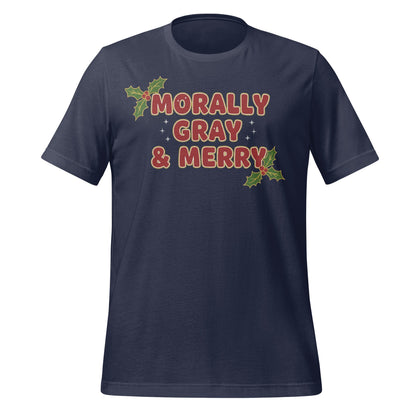Morally Gray and Merry Holiday Themed T-shirt