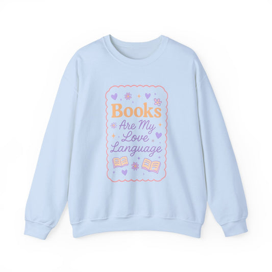 Books Are My Love Language Cute Heart Sweatshirt - MagicMerchEmporium
