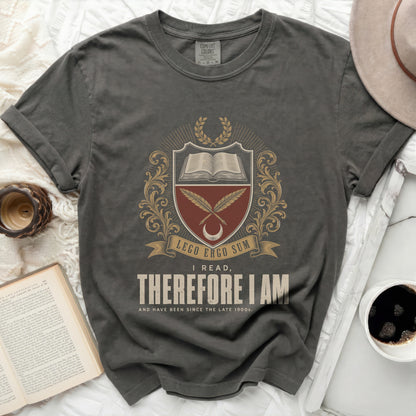 Dark gray t-shirt with "I Read, Therefore I Am" graphic.