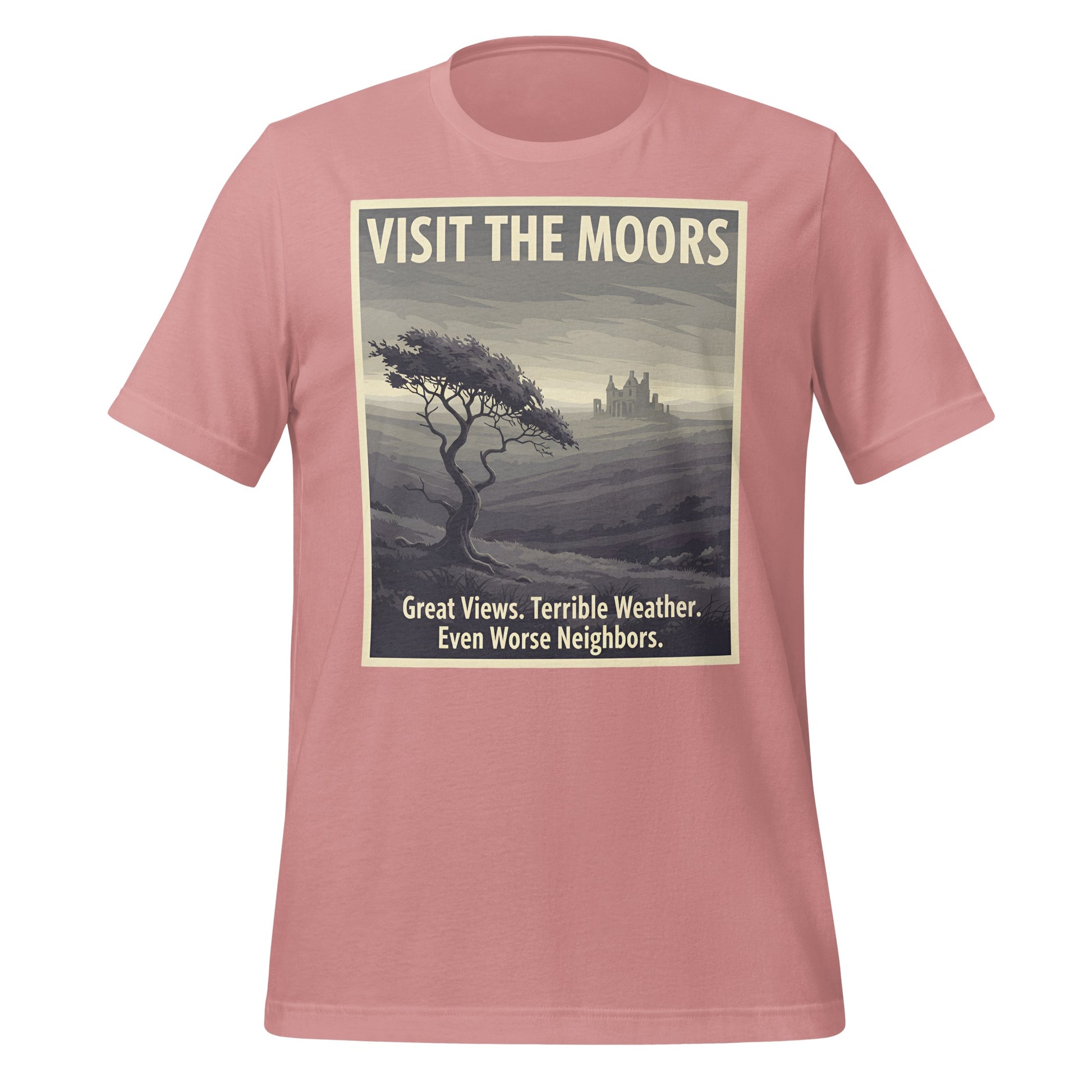 Visit the Moors Great Views Terrible Weather T-Shirt
