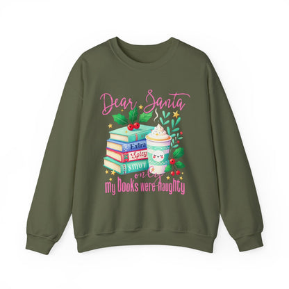 Dear Santa My Books Were Naughty Sweatshirt
