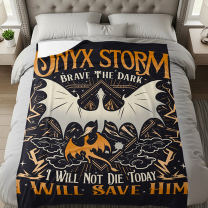 Onyx Storm Brave The Dark I Will Save Him Blanket