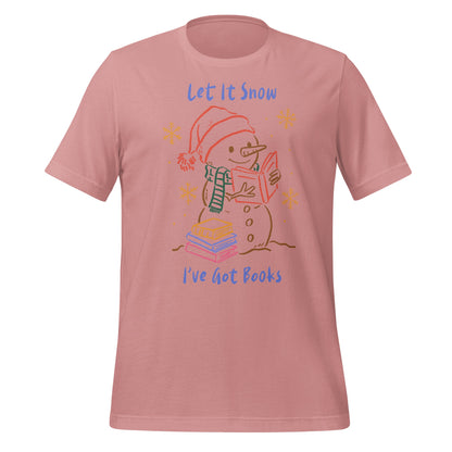 Let It Snow I've Got Books Snowman Reading T-shirt