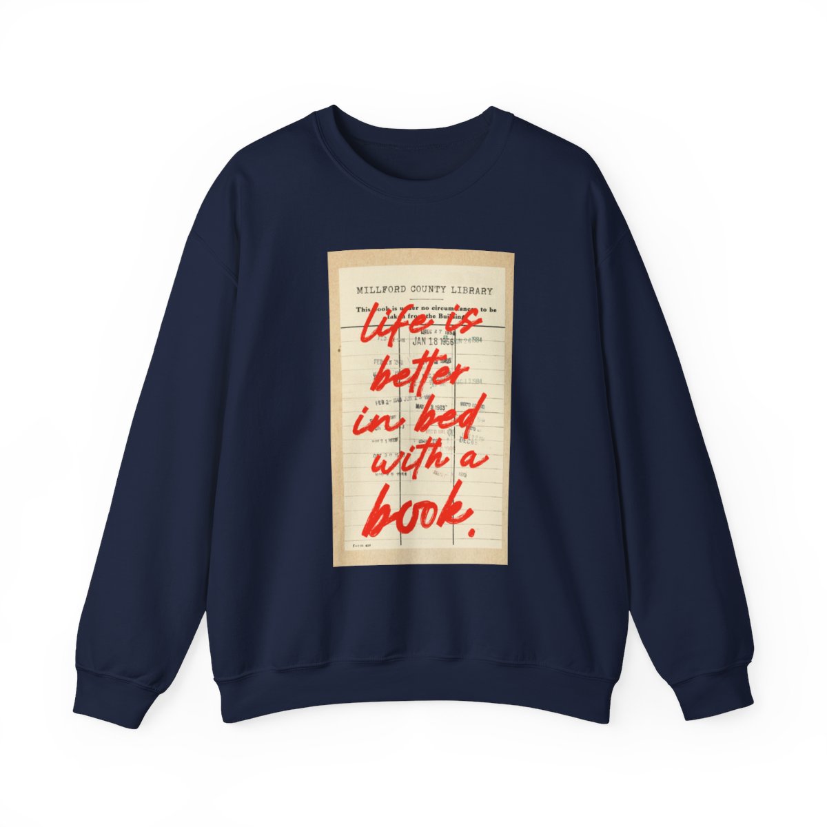 Life Is Better in Bed with a Book blue sweatshirt