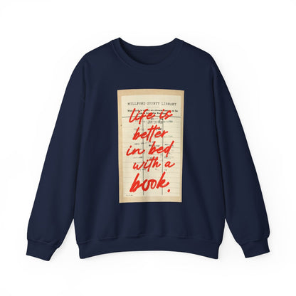 Life Is Better in Bed with a Book blue sweatshirt