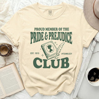 Proud member of the Pride & Prejudice Club shirt.