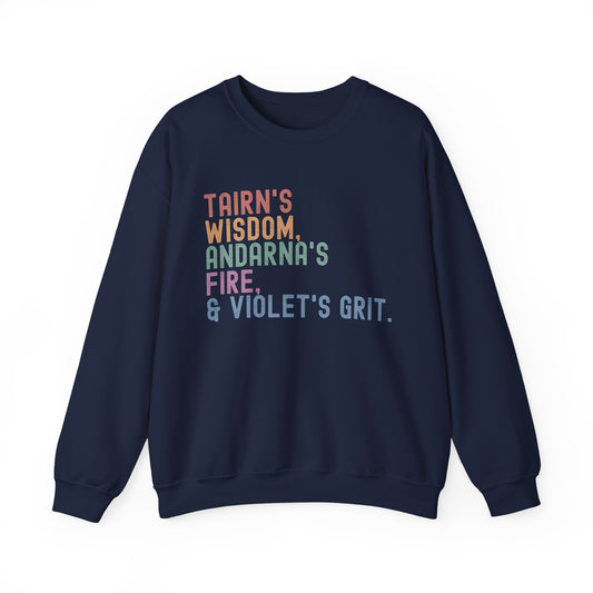 "Tairn's Wisdom, Andarna's Fire, & Violet's Grit" Sweatshirt