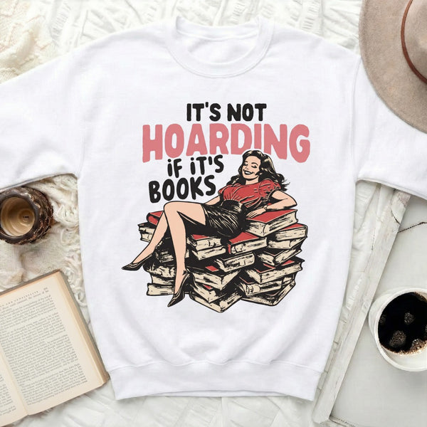IT'S NOT HOARDING Sweatshirt in White