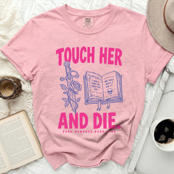 Touch Her And Die Tee in Blossom