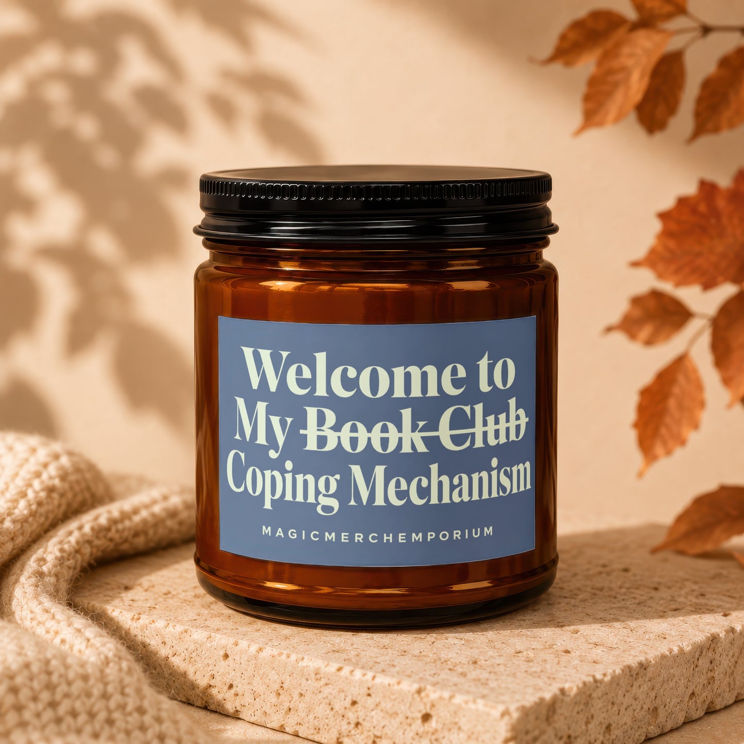Amber glass candle with dark lid, reads "Welcome to My Book Club Coping Mechanism"
