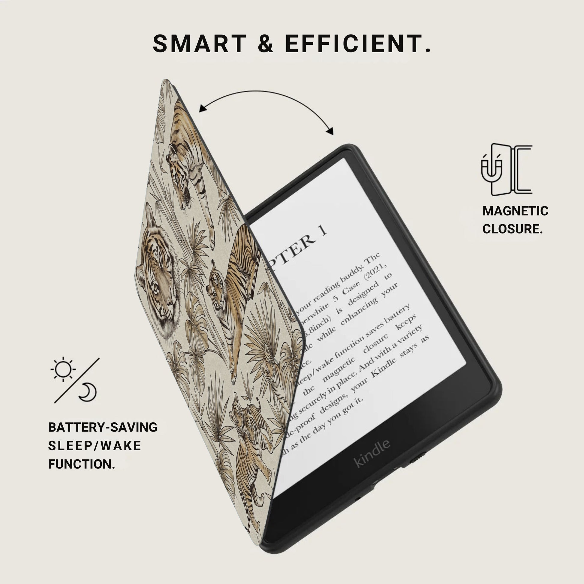 E-reader with tiger print case, magnetic closure, and battery-saving function.
