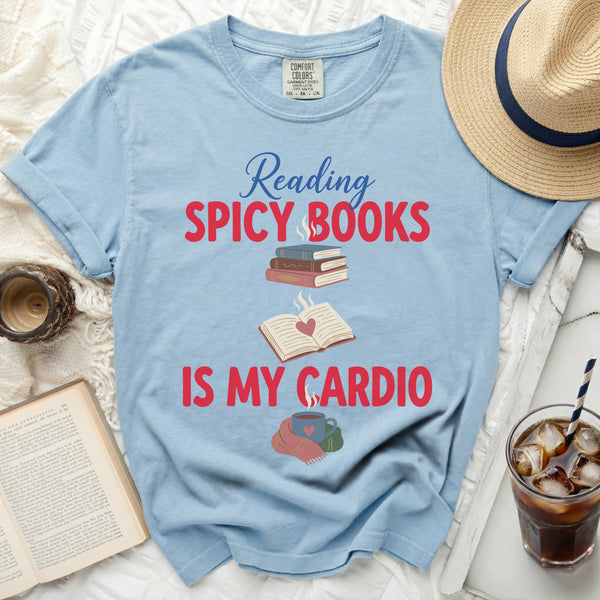 Reading Spicy Books Is My Cardio Tee in Chambray