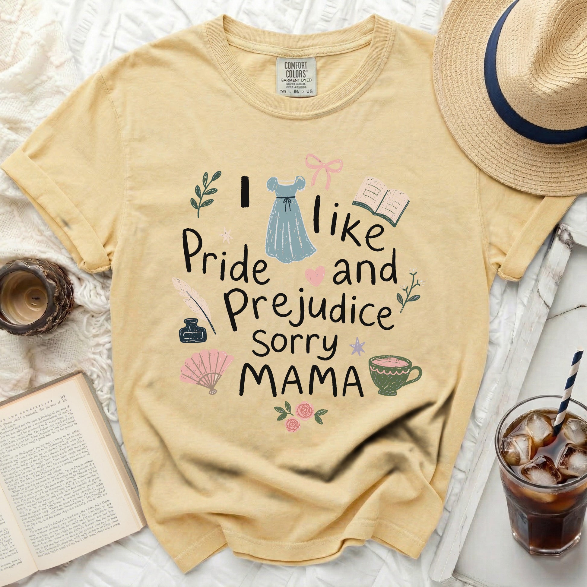 Yellow t-shirt with "I like Pride and Prejudice Sorry MAMA" text and graphics.