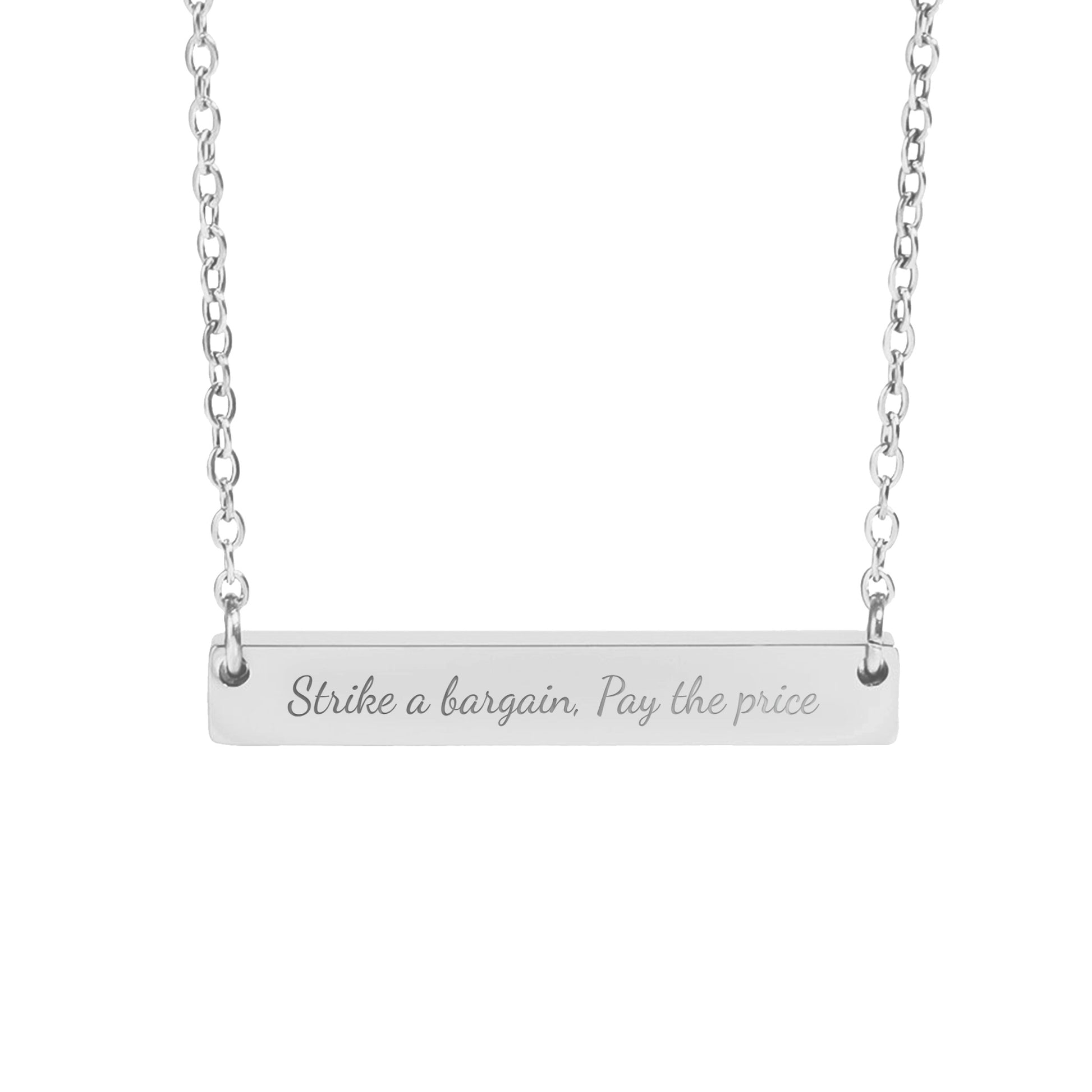Strike a bargain Pay the Price Necklace
