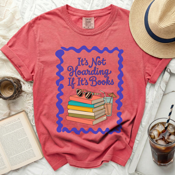 It's Not Hoarding If It's Books Reading Day Tee in Watermelon
