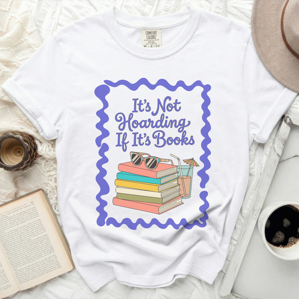 It's Not Hoarding If It's Books Reading Day Tee in White