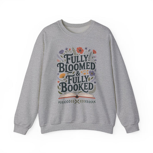 Fully Bloomed and Fully Booked Graphic Sweatshirt