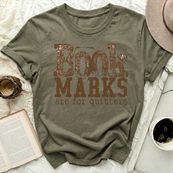 BOOK MARKS are for quitters Tee in Military Green