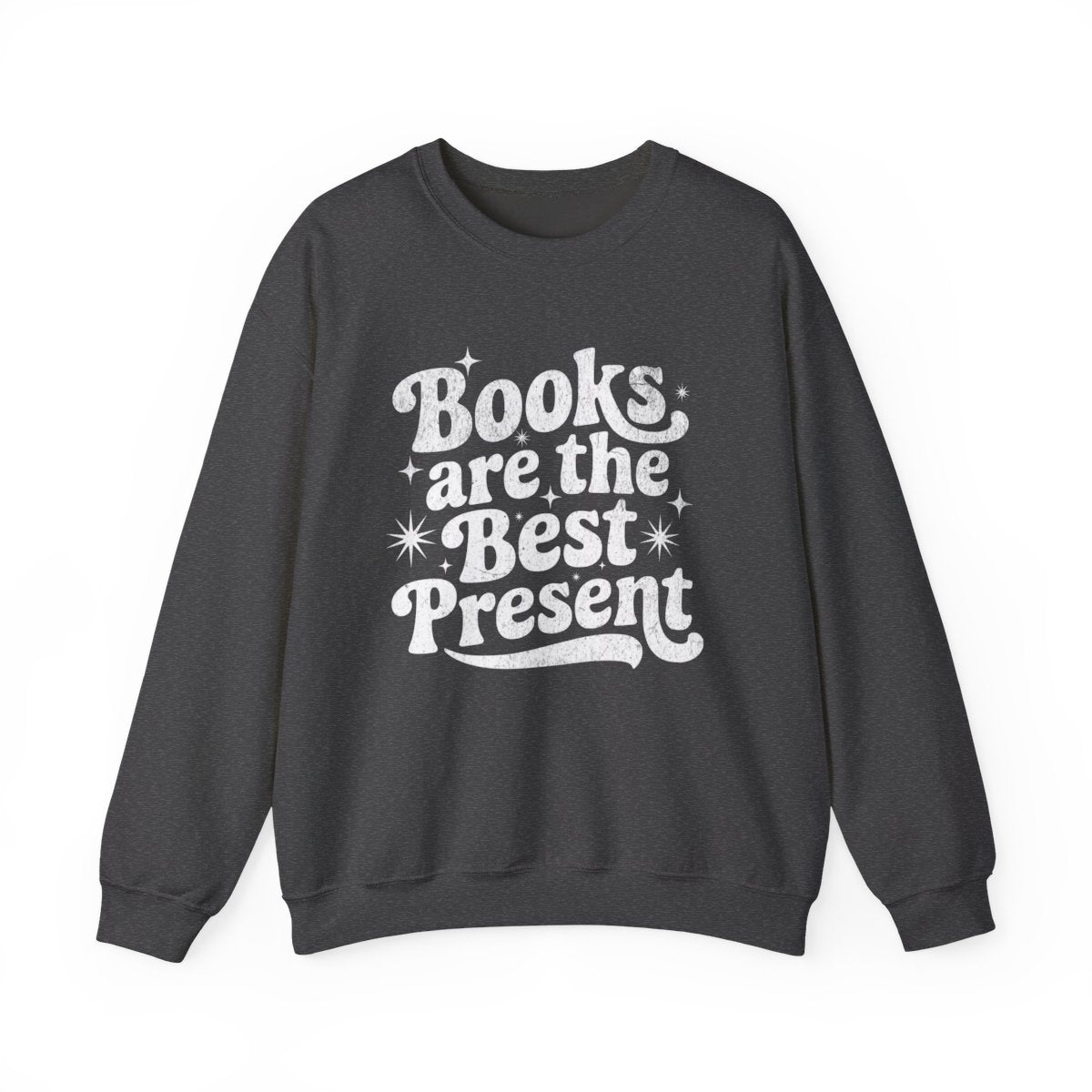 Books are the Best Present Graphic Sweatshirt