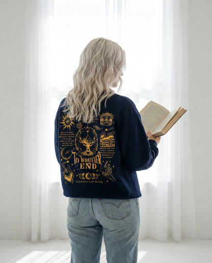 "To Whatever End" Tribute Sweatshirt