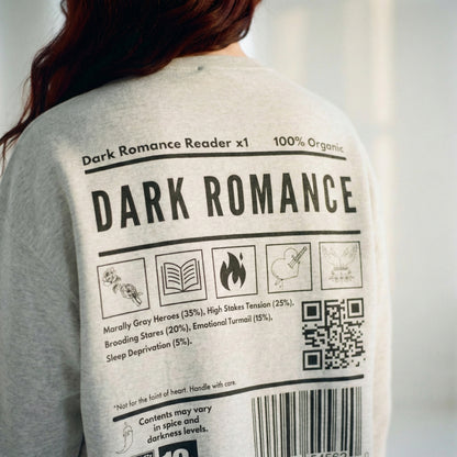 DARK ROMANCE READER Sweatshirt