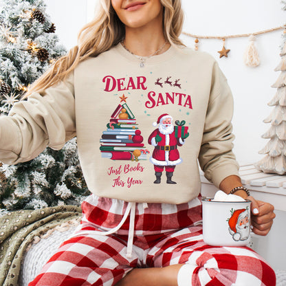 Dear Santa, Just Books This Year Christmas Sweatshirt 📚🎅