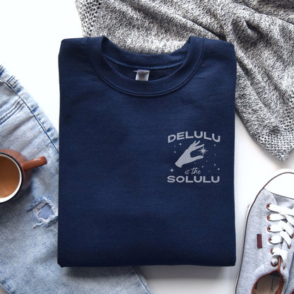 Delulu is the Solulu Graphic Sweatshirt 🌟