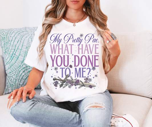 What Have You Done to Me Tee