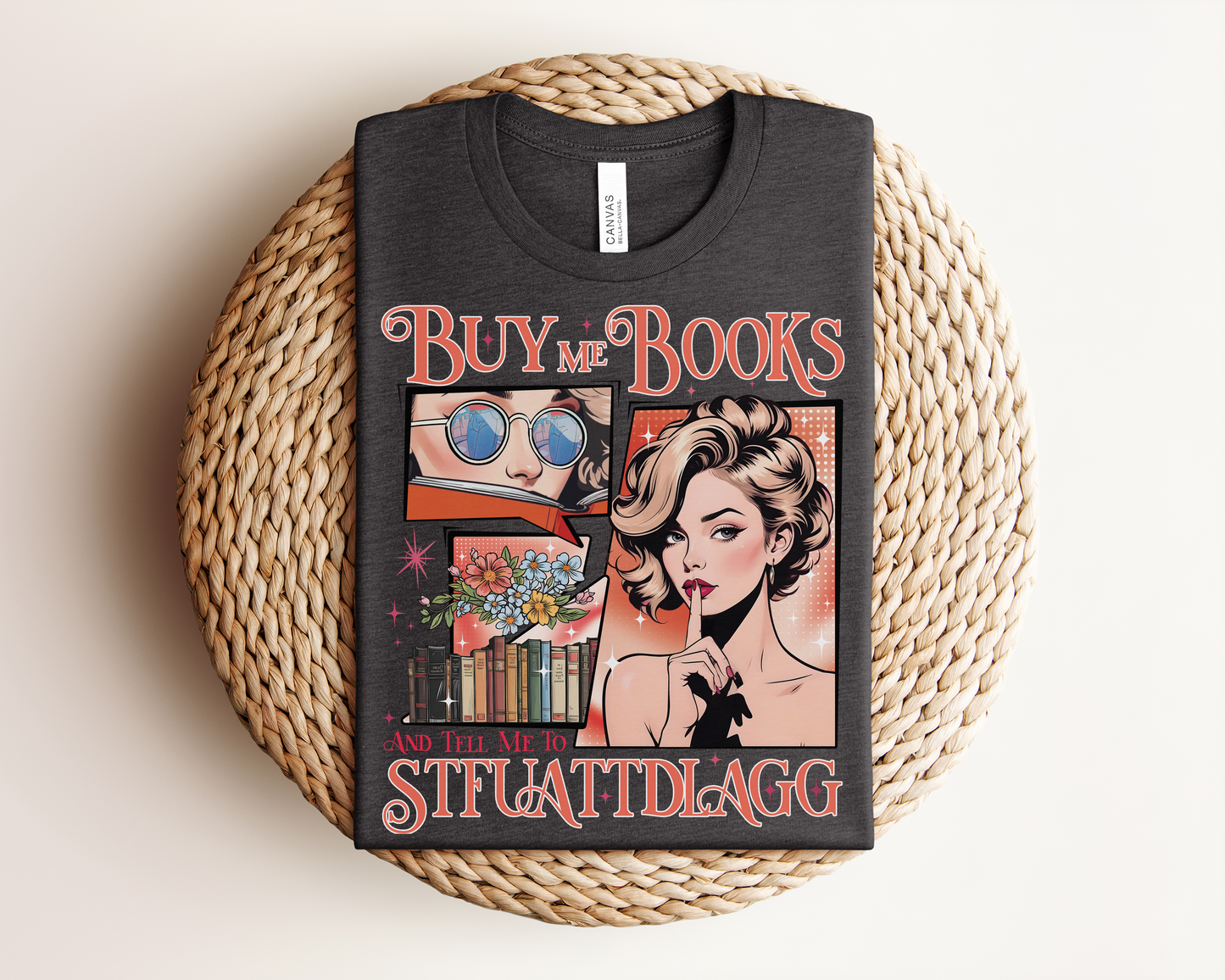 Buy Me Books & Shut Me Up Tee