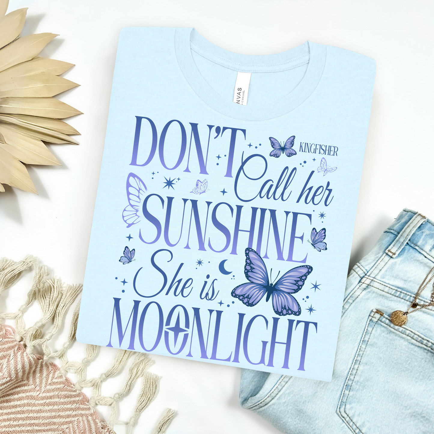 Not Your Sunshine Tee