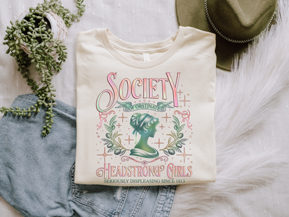 Society of Obstinate Headstrong Girls Tee