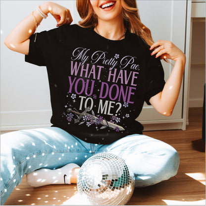 What Have You Done to Me Tee