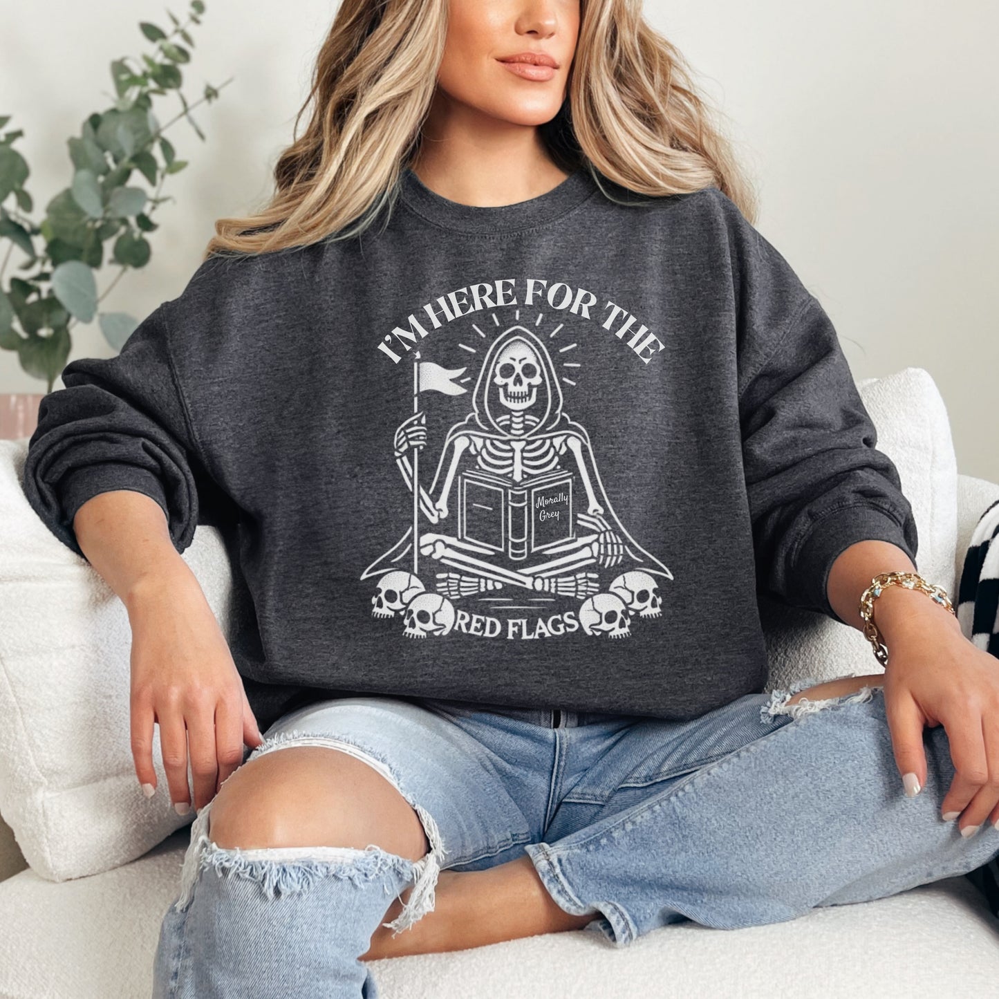 Skeleton Sweatshirt for Spooky Bookish Halloween 🎃💀 – "Here for the Red Flags"