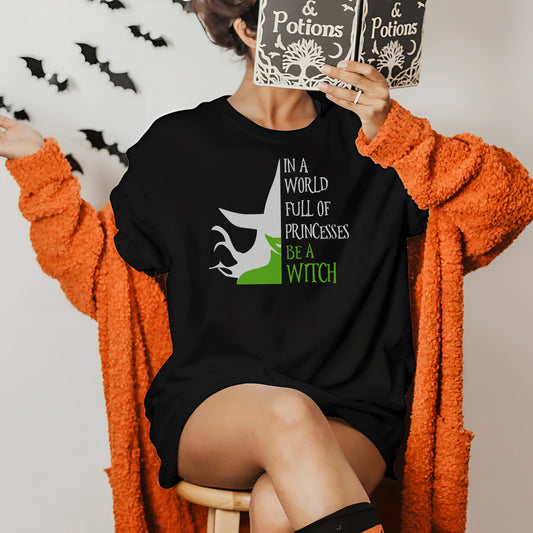 🧙‍♀️ Be a Witch - Wicked Witch T-Shirt 🧙‍♀️