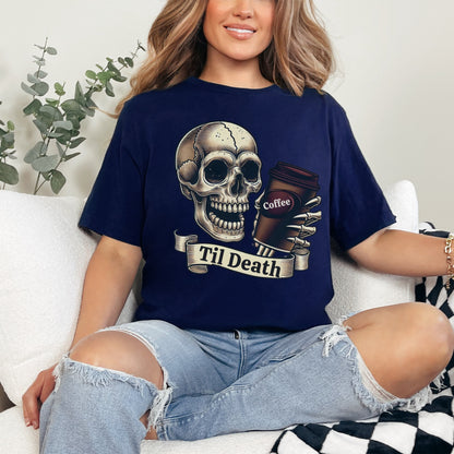 💀 Til Death Coffee Skull T-shirt - Spooky Goth Fashion for Halloween & Coffee Lovers ☕