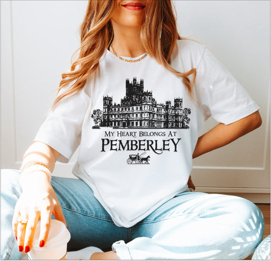 🏰 My Heart Belongs at Pemberley - Pride and Prejudice T-Shirt 🏰