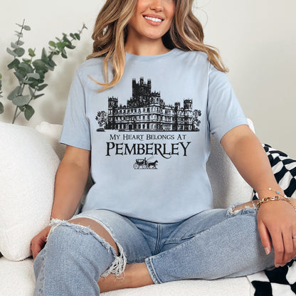 🏰 My Heart Belongs at Pemberley - Pride and Prejudice T-Shirt 🏰