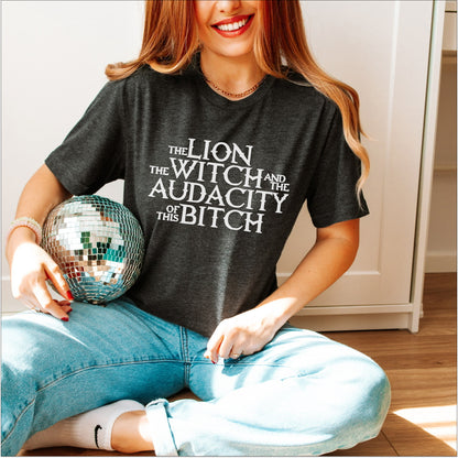 🦁 The Lion, The Witch, and The Audacity - Sarcastic Tee 🦁