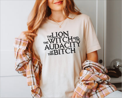 🦁 The Lion, The Witch, and The Audacity - Sarcastic Tee 🦁