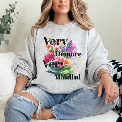 🌸 Very Demure & Mindful Floral Sweatshirt