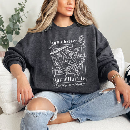 🖤 Team Villain - Book Lover's Sweatshirt 🖤