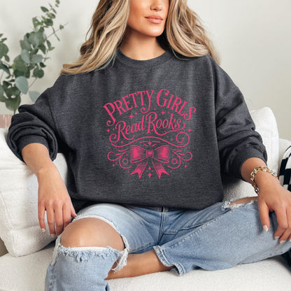 📚 Pretty Girls Read Books Sweatshirt - Bookish Apparel for Literary Lovers 📚