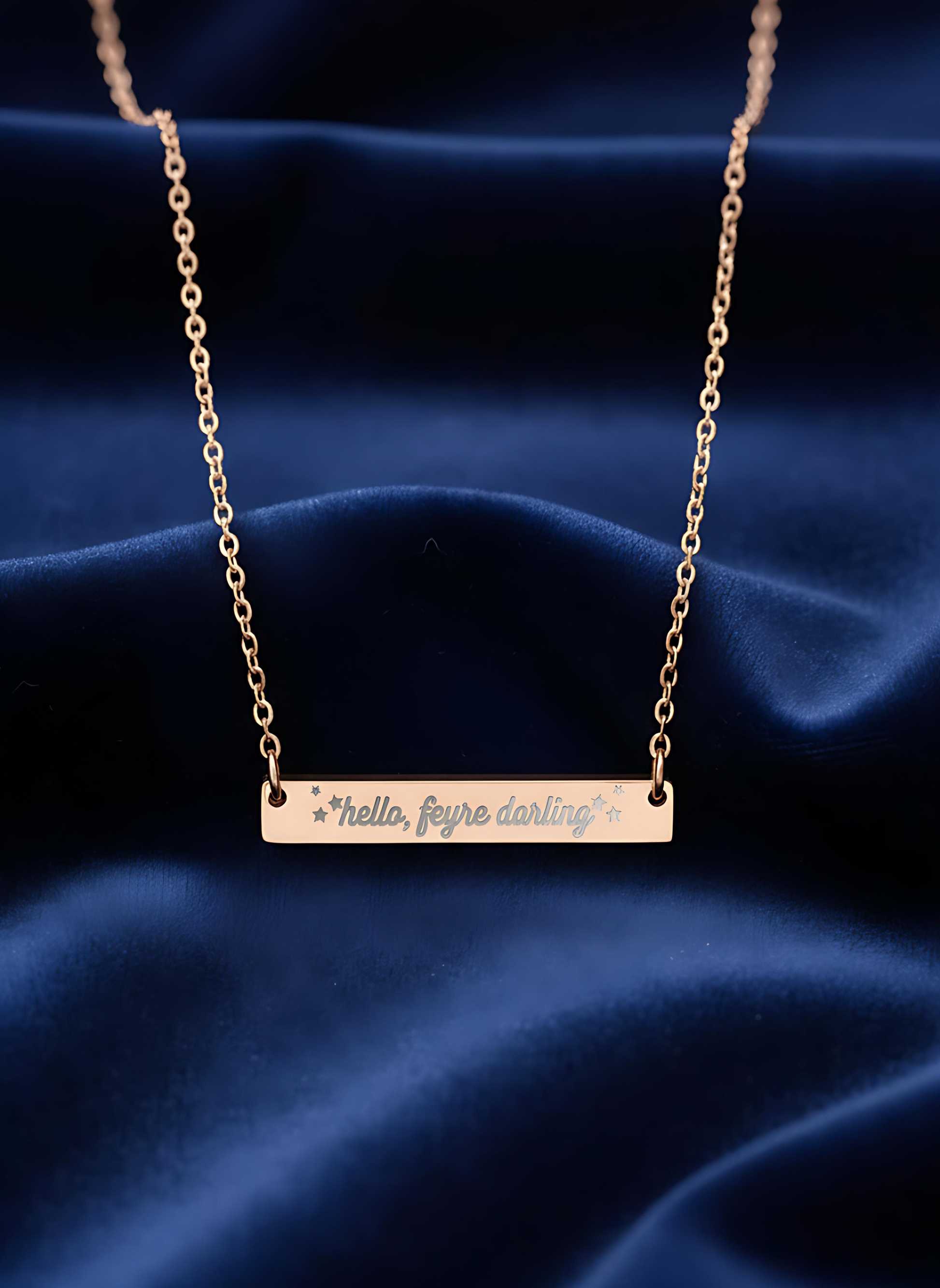 Hello Feyre Darling Necklace - MagicMerchEmporium