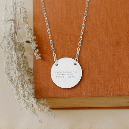 I Would Cross The Parapet Circle Necklace